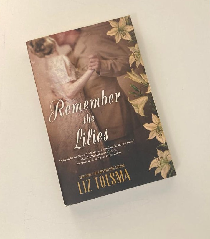 Remember the lillies - Liz Tolsma (Women of Courage #3)