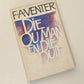 Die ou man en die duif - F.A. Venter (First edition)