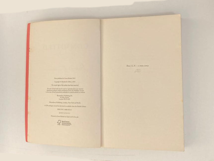 Committed: A sceptic makes peace with marriage - Elizabeth Gilbert (First UK edition)