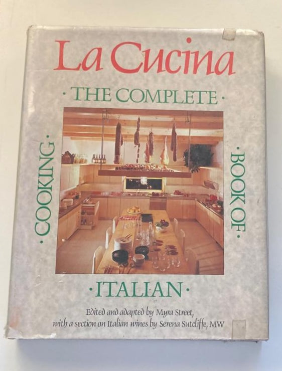 La cucina: The complete book of Italian cooking - Myra Street