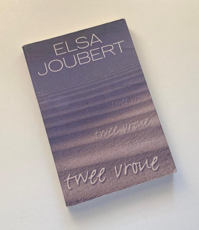 Twee vroue - Elsa Joubert (First edition)