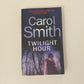 Twilight hour - Carol Smith