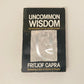 Uncommon wisdom: Conversations with remarkable people - Fritjof Capra