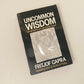 Uncommon wisdom: Conversations with remarkable people - Fritjof Capra