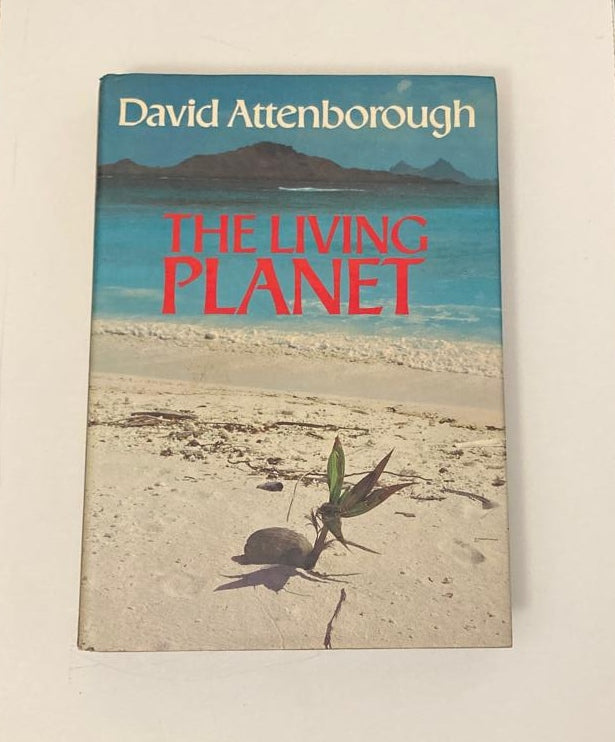 The living planet - David Attenborough (Life Trilogy #2)