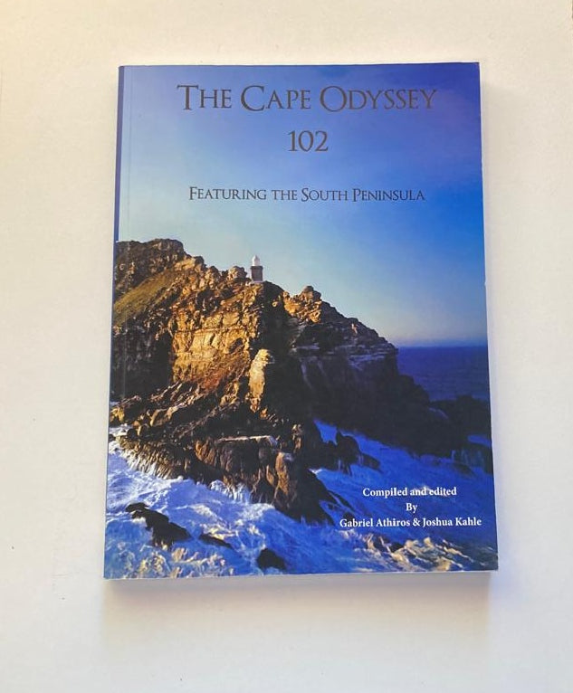 The Cape Odyssey 102: Featuring the South Peninsula - Compiled and edited by Gabriel Athiros and Joshua Kahle (First edition)