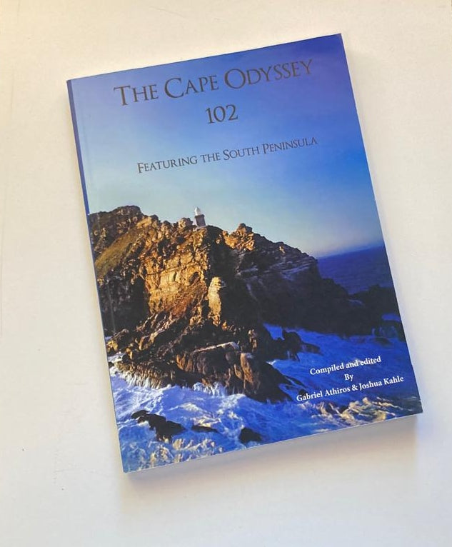 The Cape Odyssey 102: Featuring the South Peninsula - Compiled and edited by Gabriel Athiros and Joshua Kahle (First edition)