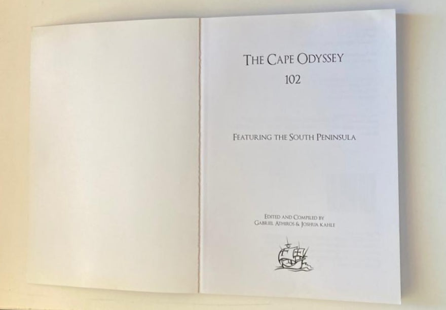 The Cape Odyssey 102: Featuring the South Peninsula - Compiled and edited by Gabriel Athiros and Joshua Kahle (First edition)
