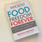 Food freedom forever: Letting go of bad habits, guilt and anxiety around good - Melissa Hartwig