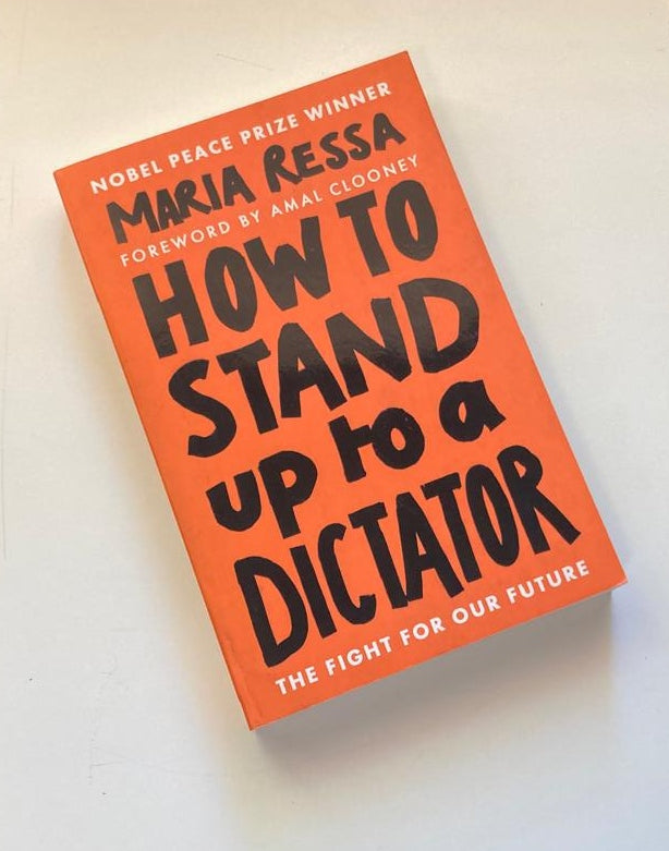 How to stand up to a dictator - Maria Ressa (First edition)