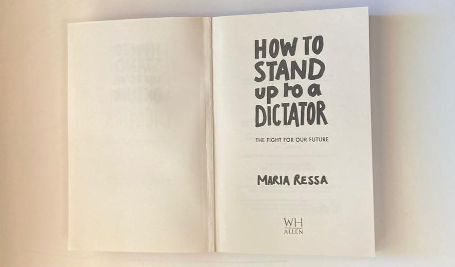 How to stand up to a dictator - Maria Ressa (First edition)