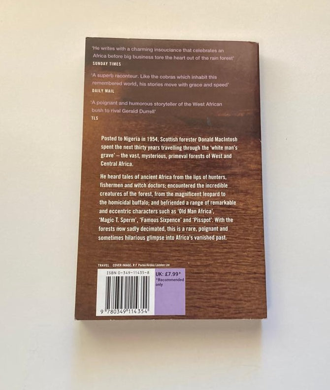 Travels in the white man's grave: Memoirs from West and Central Africa - Donald MacIntosh