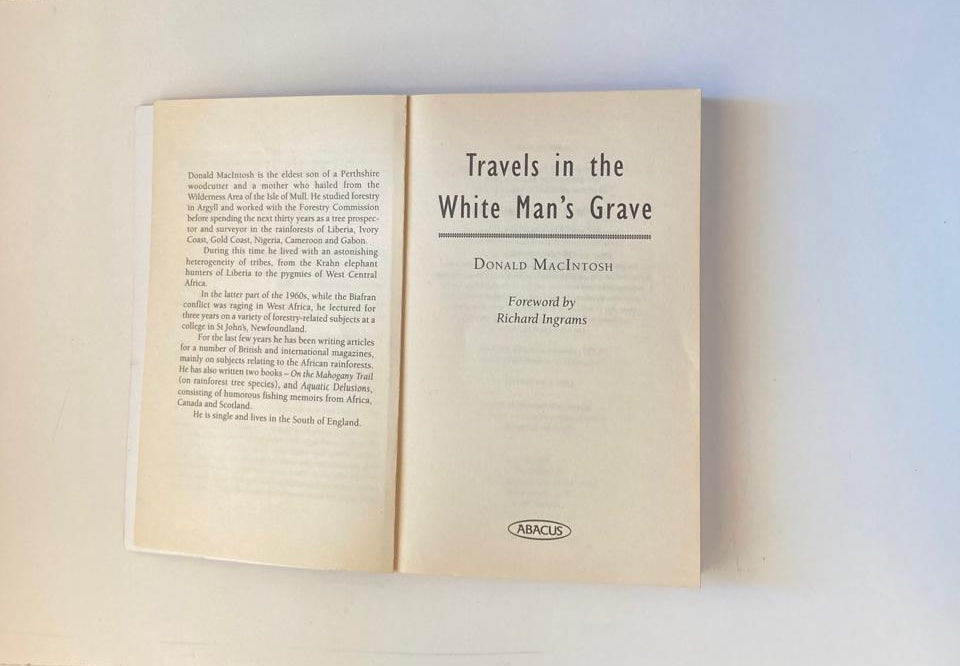 Travels in the white man's grave: Memoirs from West and Central Africa - Donald MacIntosh
