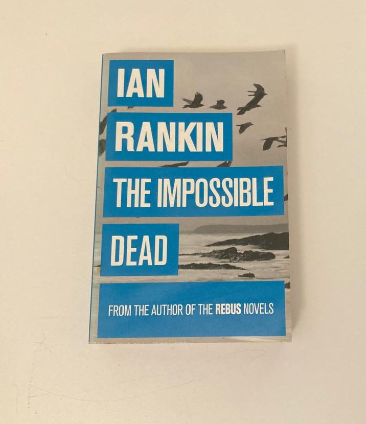 The impossible dead - Ian Rankin (Malcolm Fox #2)