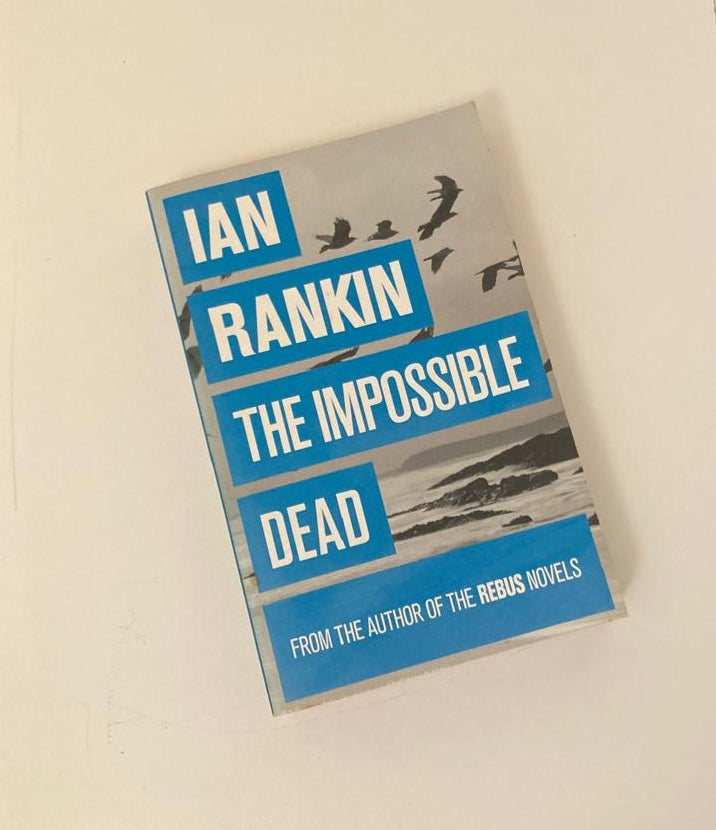 The impossible dead - Ian Rankin (Malcolm Fox #2)