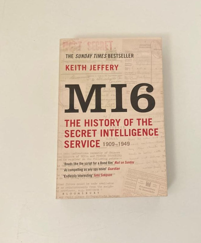 M16: The history of the secret intelligence service (1909 - 1949) - Keith Jeffery