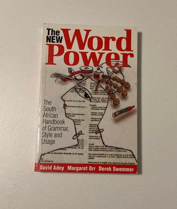 The new word power: The South African handbook of grammar, style and usage - David Adey, Margaret Orr and Derek Swemmer