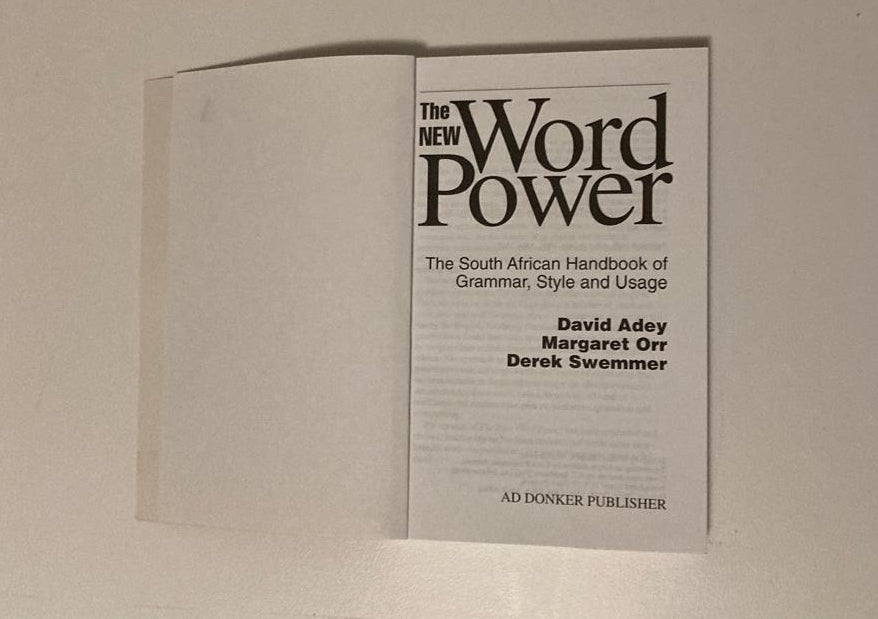 The new word power: The South African handbook of grammar, style and usage - David Adey, Margaret Orr and Derek Swemmer
