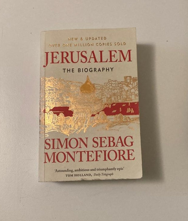 Jerusalem: The biography - Simon Sebag Montefiore