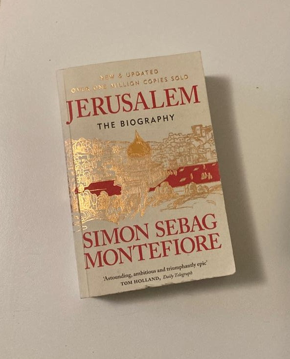 Jerusalem: The biography - Simon Sebag Montefiore