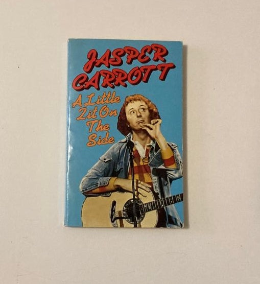 A little zit on the side - Jasper Carrott