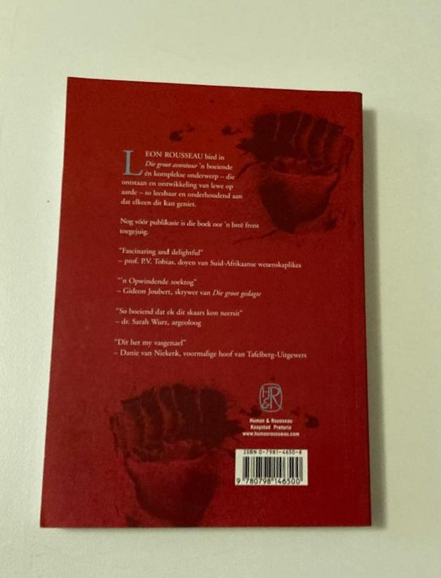 Die groot avontuur: Wondere van die lewe op aarde - Leon Rosseau (First edition)