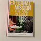 External mission: The ANC in exile 1960 - 1990 - Stephen Ellis (First edition)