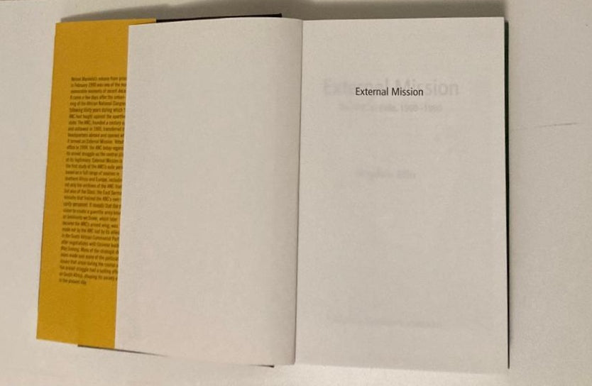 External mission: The ANC in exile 1960 - 1990 - Stephen Ellis (First edition)