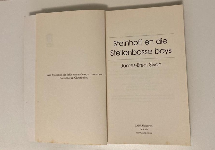 Steinhoff en die Stellenbosse boys - James-Brent Styan (First edition)