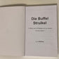 Die buffel struikel: ’n Storie van 32 Bataljon en sy mense - L.J. Bothma (Rare)
