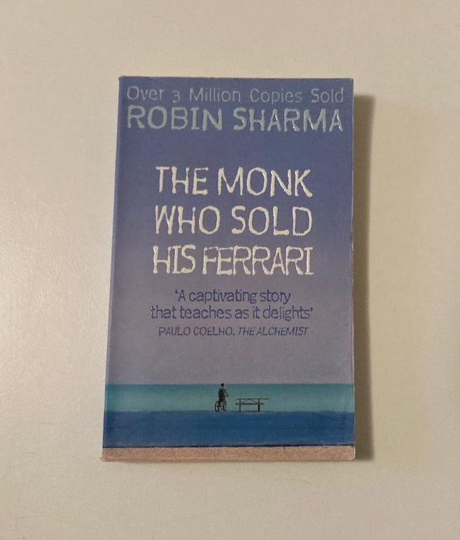 The monk who sold his ferrari - Robin Sharma