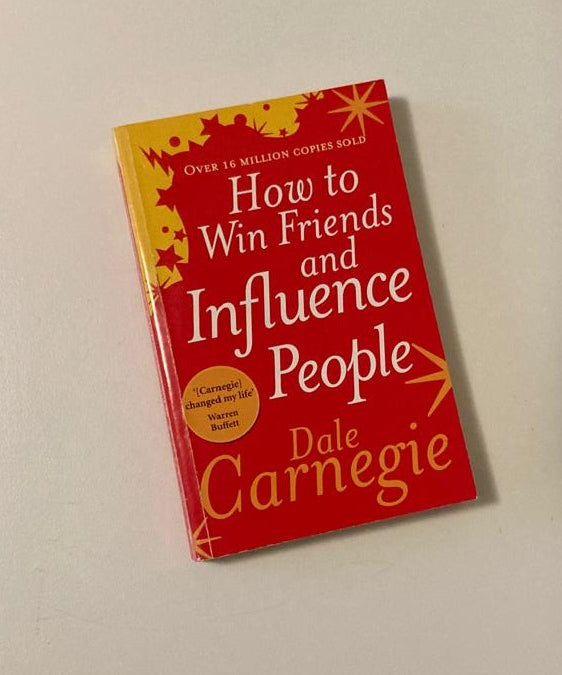 How to win friends and influence people - Dale Carnegie