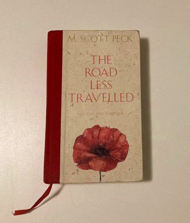 The road less travelled: A new psychology of love, traditional values and spiritual growth  - M. Scott Peck