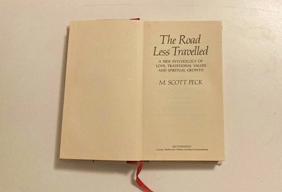The road less travelled: A new psychology of love, traditional values and spiritual growth  - M. Scott Peck