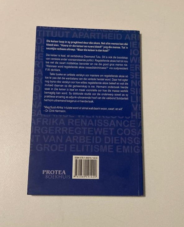 Die keiser is kaal: Waarom regstellende aksie misluk het - Dr. Dirk Hermann (First edition)