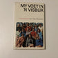 My voet in ’n visblik: ’n Stoutobiografie deur Fanus Rautenbach (First edition)