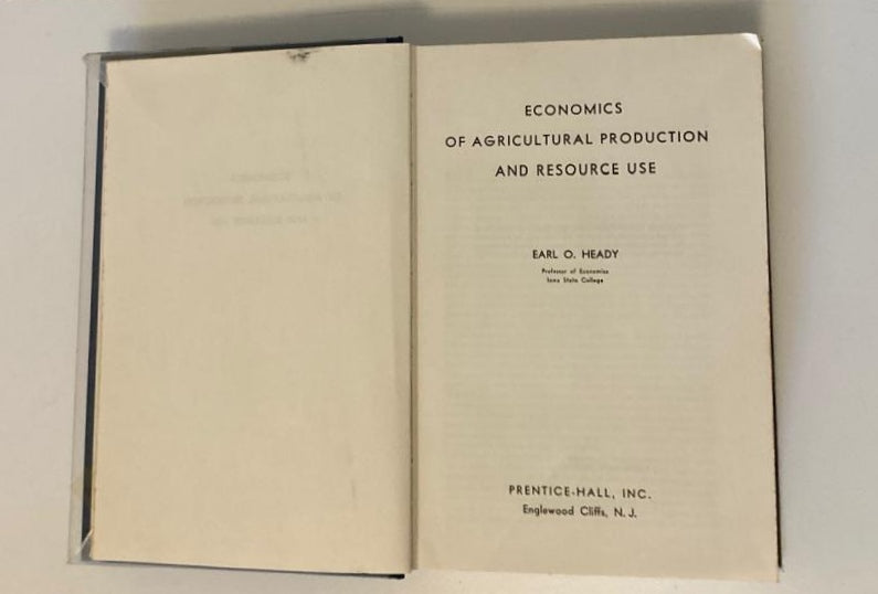 Economics of agricultural production and resource use - Earl O. Heady