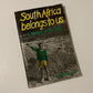 South Africa belongs to us - Francis Meli