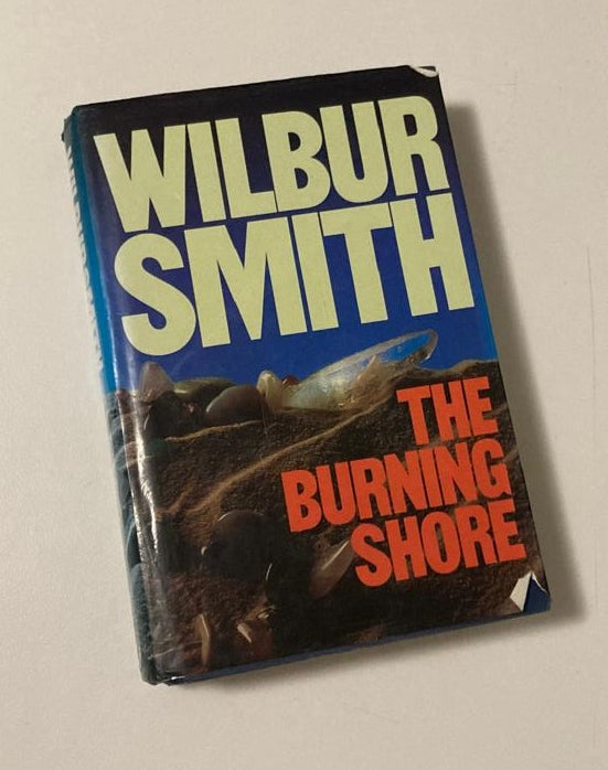 The burning shore - Wilbur Smith (First edition)