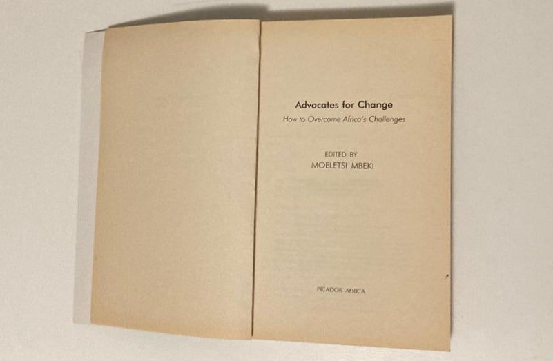 Advocates for change: How to overcome Africa's challenges - Moeletsi Mbeki (First edition)