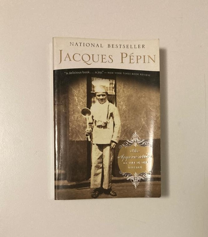 The apprentice: My life in the kitchen - Jacques Pépin