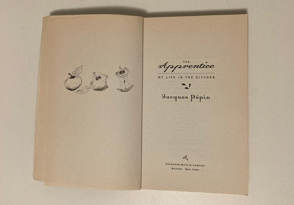 The apprentice: My life in the kitchen - Jacques Pépin
