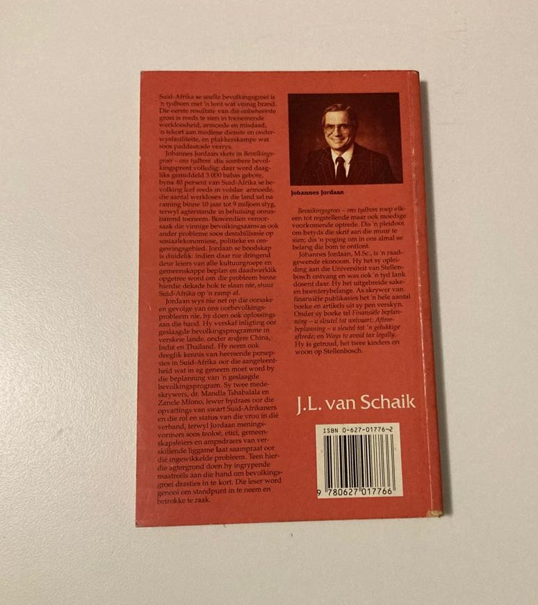 Bevolkingsgroei - ons tydbom: Die oplossing vir Suid-Afrika se bevolkingsprobleem - Johannes Jordaan, Dr. Mandla Tshabalala en Zanele Mfono (First edition)