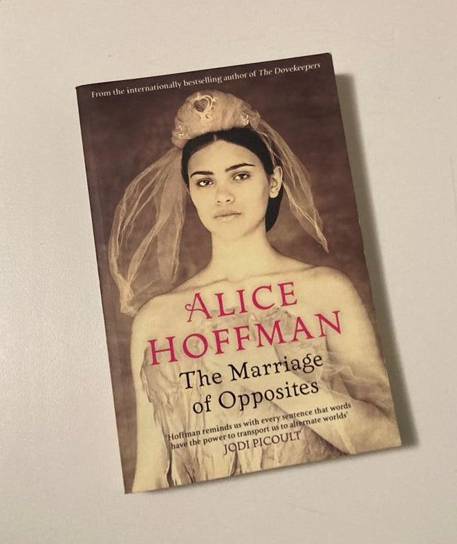 The marriage of opposites - Alice Hoffman (First UK edition)