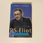 T.S. Eliot: An imperfect life - Lyndall Gordon