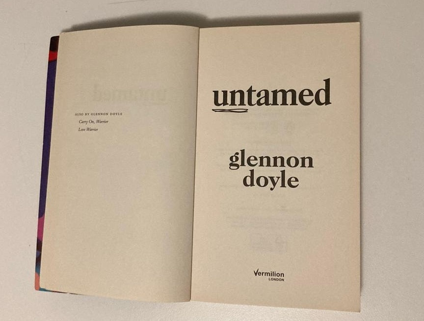 Untamed: Stop pleasing, start living - Glennon Doyle