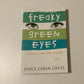 Freaky green eyes - Joyce Carol Oates
