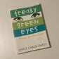 Freaky green eyes - Joyce Carol Oates