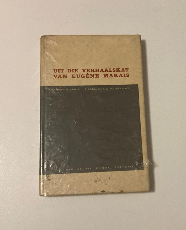 Uit die verhaalskat van Eugène Marais - Saamgestel deur T.J.R. Botha en P.D. van der Walt