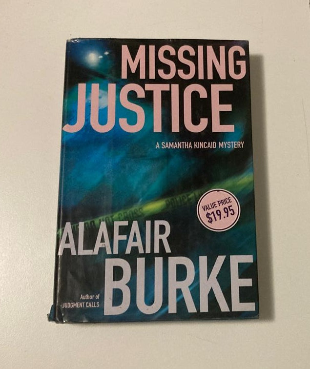 Missing justice - Alafair Burke (Samantha Kincaid #2)